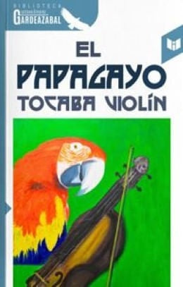EL PAPAGAYO TOCABA VIOLIN | GUSTAVO ALVAREZ GARDEAZABAL