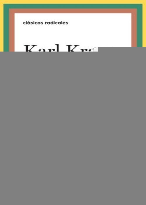 CONTRA LOS PERIODISTAS Y OTROS CONTRAS | KARL KRAUS