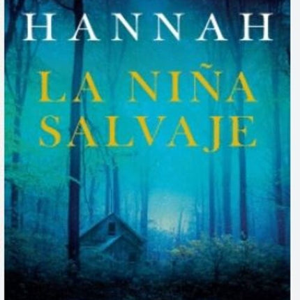 LA NIÑA SALVAJE | KRISTIN HANNAH