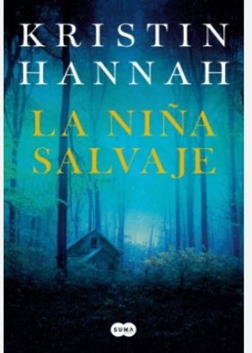 LA NIÑA SALVAJE | KRISTIN HANNAH