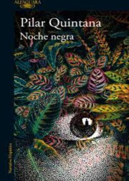 NOCHE NEGRA | PILAR QUINTANA