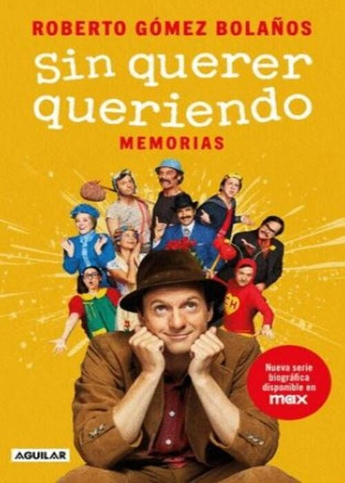 SIN QUERER QUERIENDO | ROBERTO GOMEZ BOLAÑOS