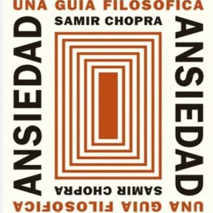 ANSIEDAD | SAMIR CHOPRA