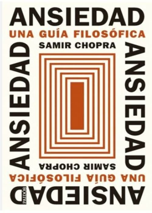 ANSIEDAD | SAMIR CHOPRA
