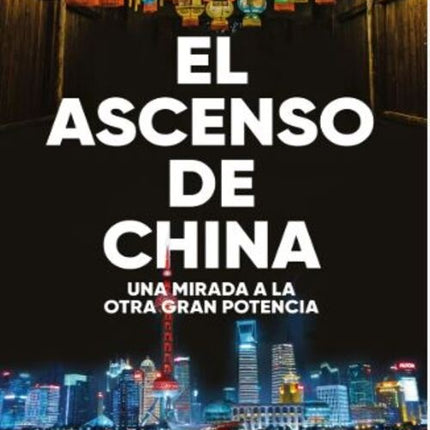 EL ASCENSO DE CHINA | RAFAEL DEZCALLAR
