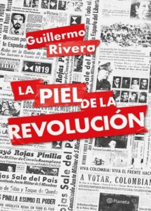 LA PIEL DE LA REVOLUCION | GUILLERMO RIVERA