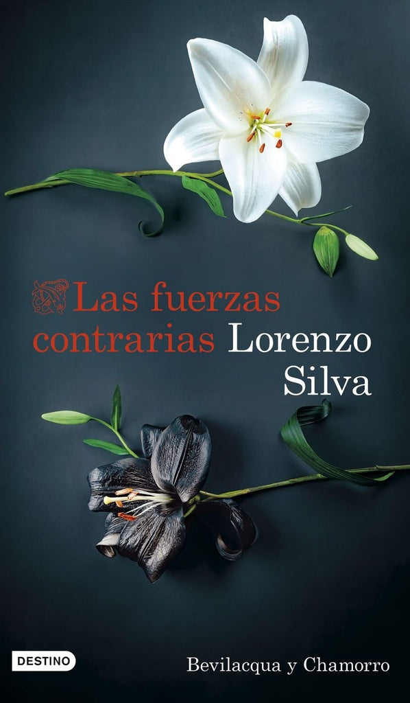 LAS FUERZAS CONTRARIAS | LORENZO SILVA