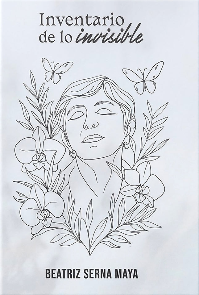 INVENTARIO DE LO INVISIBLE | BEATRIZ SERNA MAYA