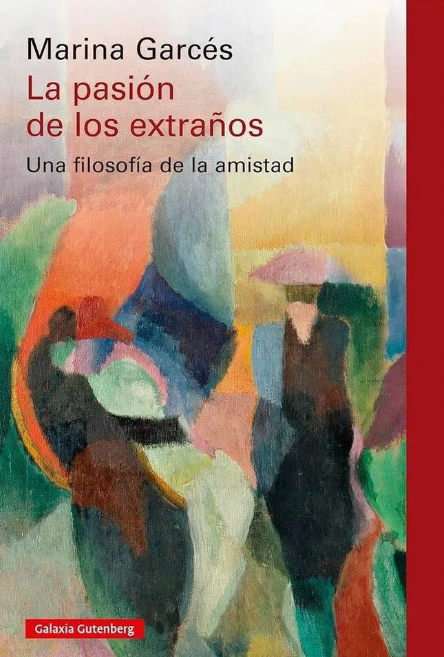 LA PASION DE LOS EXTRAÑOS | MARINA GARCÉS