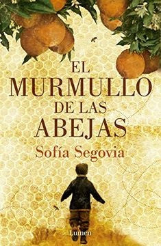 EL MURMULLO DE LAS ABEJAS | SOFIA SEGOVIA