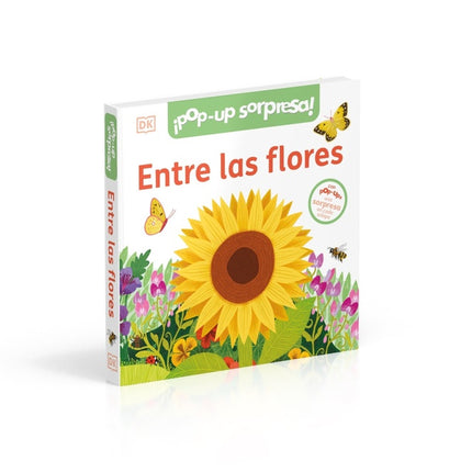ENTRE LAS FLORES ¡POP-UP SORPRESA! | DORLING KINDERSLEY (DK)