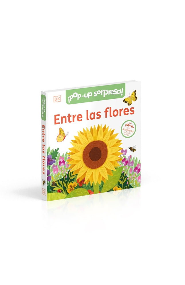 ENTRE LAS FLORES ¡POP-UP SORPRESA! | DORLING KINDERSLEY (DK)