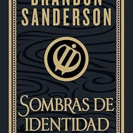 SOMBRAS DE IDENTIDAD (ED. ILUSTRADA)  | BRANDON SANDERSON