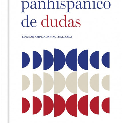 DICCIONARIO PANHISPANICO DE DUDAS | AUTORES VARIOS
