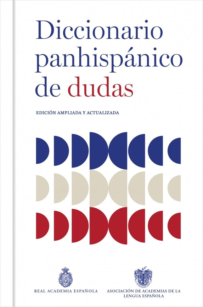DICCIONARIO PANHISPANICO DE DUDAS | AUTORES VARIOS