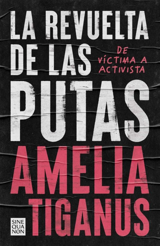 LA REVUELTA DE LAS PUTAS | AMELIA TIGANUS