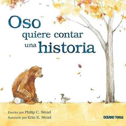 OSO QUIERE CONTAR UNA HISTORIA | PHILIP C. STEAD