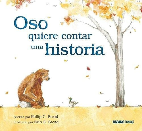 OSO QUIERE CONTAR UNA HISTORIA | PHILIP C. STEAD