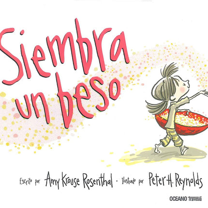 SIEMBRA UN BESO | AMY KROUSE ROSENTHA