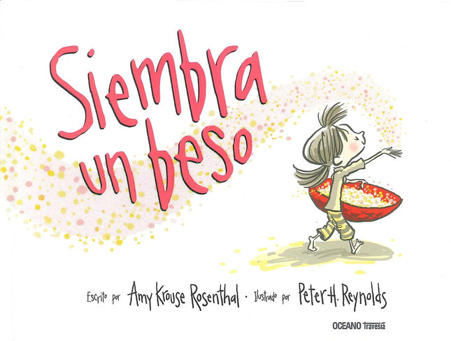 SIEMBRA UN BESO | AMY KROUSE ROSENTHA