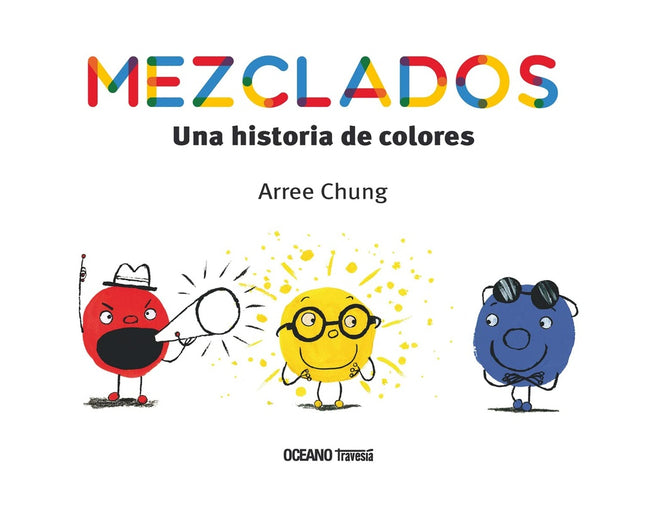 MEZCLADOS: UNA HISTORIA DE COLORES | ARREE CHUNG