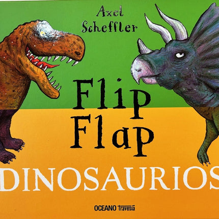FLIP FLAP DINOSAURIOS | AXEL SCHEFFLER