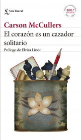 EL CORAZON ES UN CAZADOR SOLITARIO | CARSON MCCULLERS