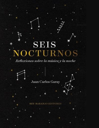 SEIS NOCTURNOS | JUAN CARLOS GARAY