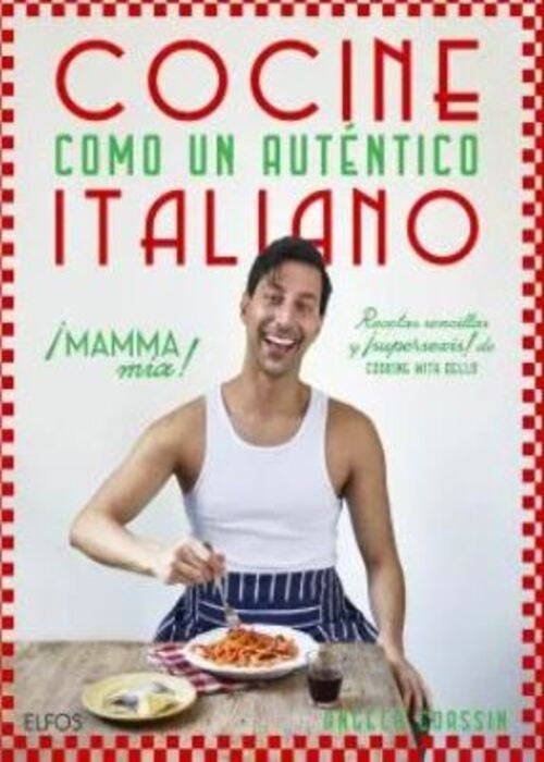 COCINE COMO UN AUTENTICO ITALIANO | ANGELO COASSIN