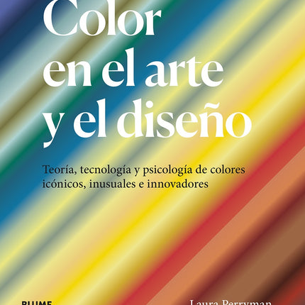COLOR EN EL ARTE Y EL DISEÑO | LAURA PERRYMAN