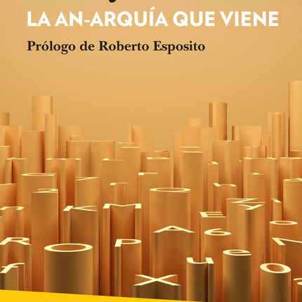 LA AN-ARQUIA QUE VIENE | ANDITYAS MATOS