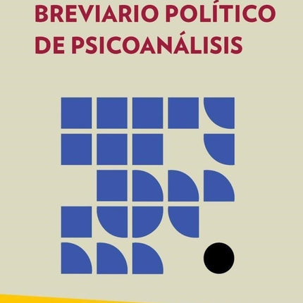BREVIARIO POLITICO DE PSICOANALISIS | JORGE ALEMAN
