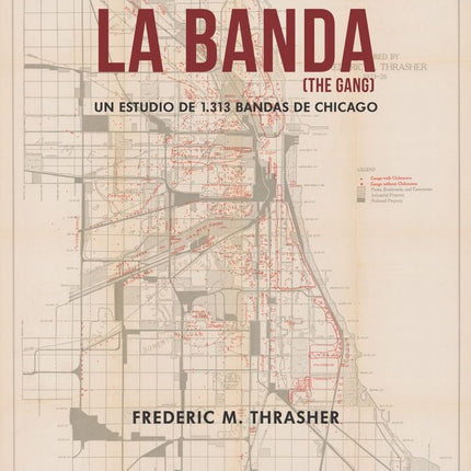 LA BANDA (THE GANG) | FREDERIC M. THRASHER