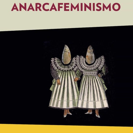 ANARCAFEMINISMO | CHIARA BOTTICI