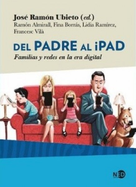 DEL PADRE AL IPAD | JOSE RAMON UBIETO