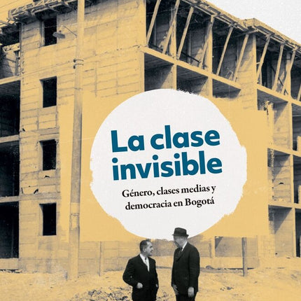 LA CLASE INVISIBLE | A. RICARDO LOPEZ-PEDREROS