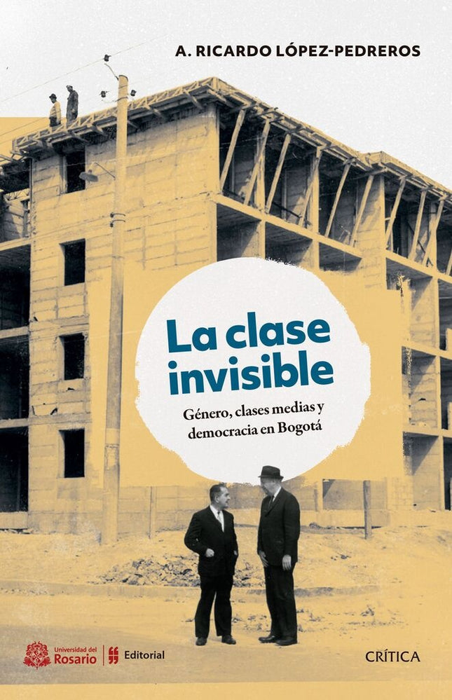 LA CLASE INVISIBLE | A. RICARDO LOPEZ-PEDREROS