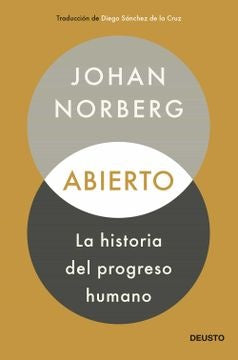 ABIERTO: LA HISTORIA DEL PROGRESO HUMANO | JOHAN NORBERG