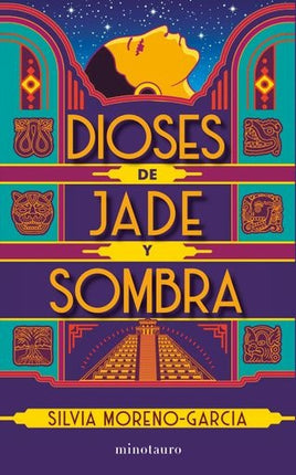 DIOSES DE JADE Y SOMBRA | SILVIA MORENO-GARCIA