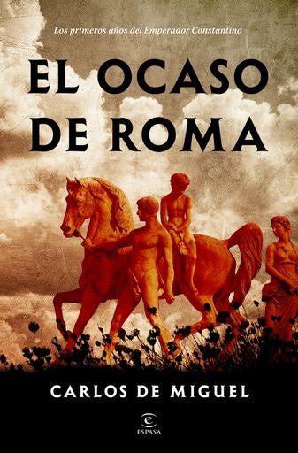 EL OCASO DE ROMA | CARLOS DE MIGUEL