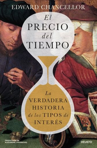 EL PRECIO DEL TIEMPO | EDWARD CHANCELLOR