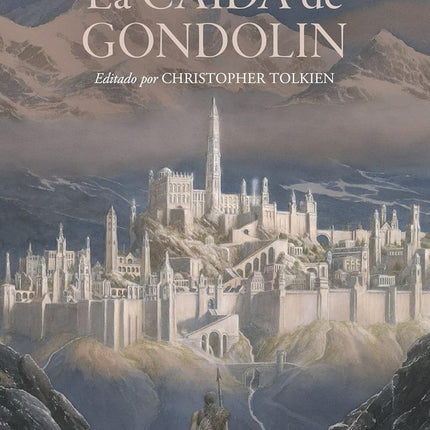 LA CAIDA DE GONDOLIN | J.R.R. TOLKIEN