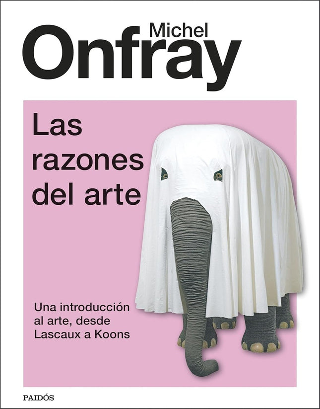 LAS RAZONES DEL ARTE | MICHEL ONFRAY