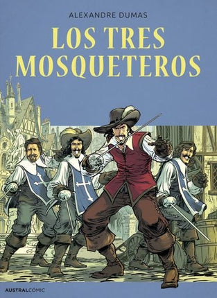 LOS TRES MOSQUETEROS | ALEXANDRE DUMAS