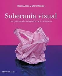 SOBERANIA VISUAL | MARIA ACASO