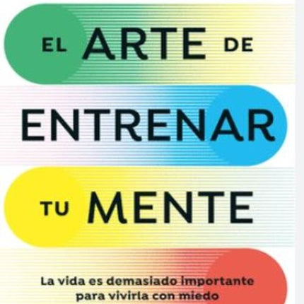 EL ARTE DE ENTRENAR TU MENTE | PEPE IMAZ