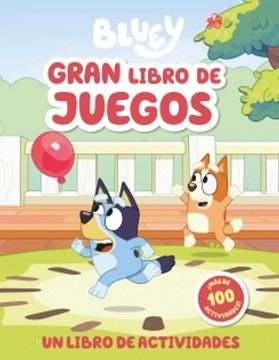 BLUEY GRAN LIBRO DE JUEGOS | AUTORES VARIOS