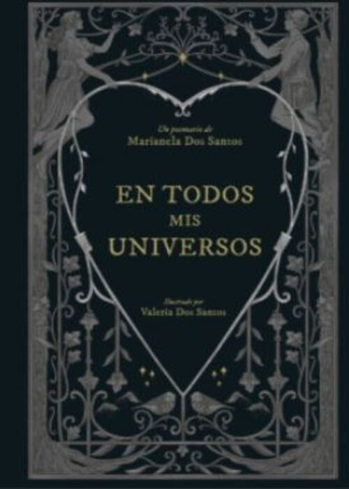 EN TODOS MIS UNIVERSOS | MARIANELA DOS SANTOS
