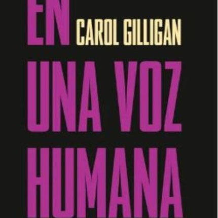 EN UNA VOZ HUMANA | CAROL GILLIGAN