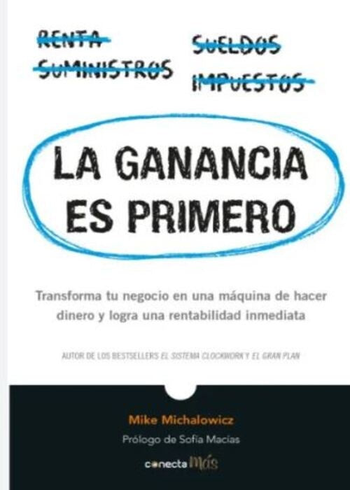GANANCIA ES PRIMERO, LA | MIKE MICHALOWICZ